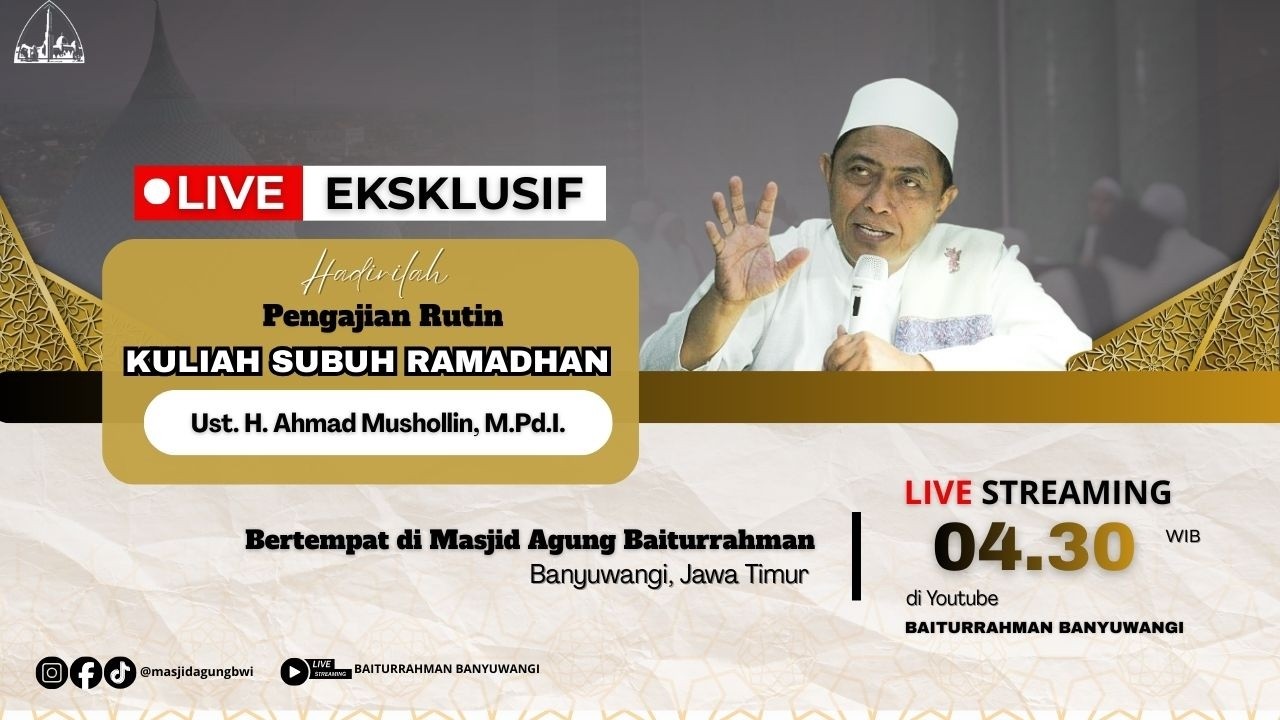🔴LIVE KAJIAN KULIAH SUBUH RAMADHAN || UST. H. AHMAD MUSHOLLIN, M.Pd.I.