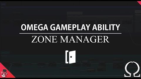 Zone Manager | Gameplay System for Unreal Engine