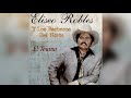 Elíseo Robles - Ya Es Muy Tarde