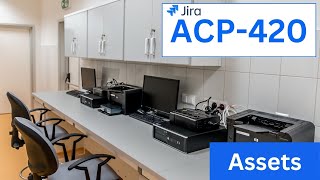 Jira Assets Part 2 | ACP-420 Jira Service Projects Study Session