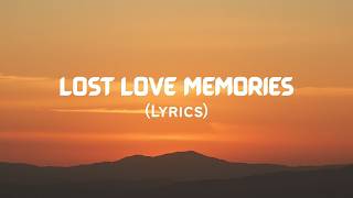 Famous Lost Love Memories (Lyrics) Wealth