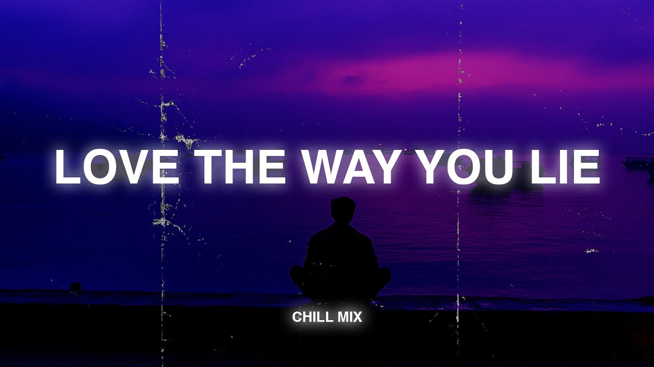 Love The Way You Lie Sad Songs That Make You Cry 2024 Sad English love-the-way-you-lie-sad-songs-that-make-you-cry-2024-sad-english