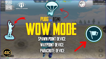 WOW Mode Devices Explained Spawn Point ,Waypoint & Parachute   PUBG & BGMI Full Tutorial