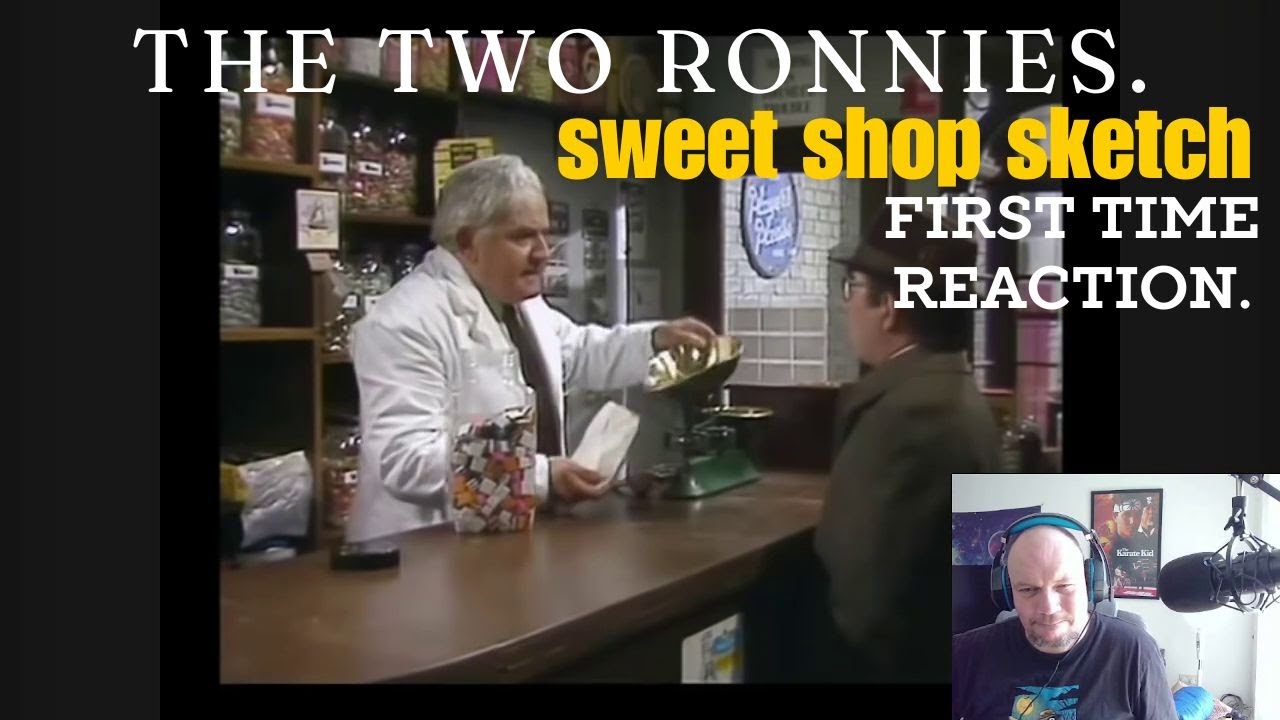 The two ronnies sweet shop sketch first time reaction youtube