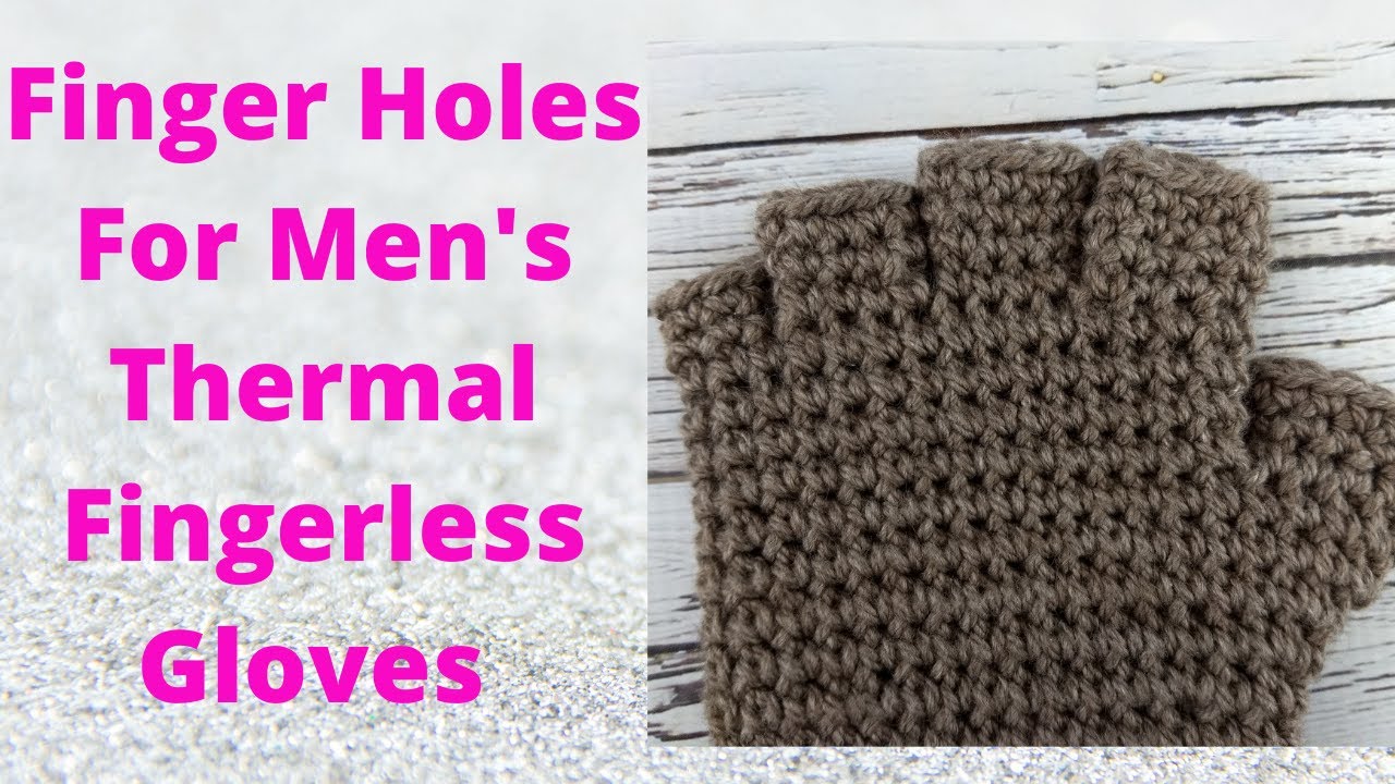 Men's Thermal Fingerless Gloves Crochet Pattern - Kickin Crochet