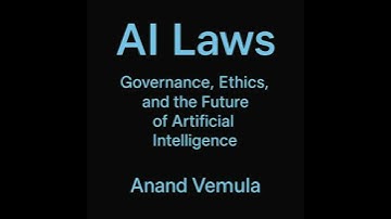 AI Laws Governance, Ethics, and the Future of Artificial Intelligence - Anand Vemula