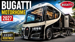  Bugatti Luxury Motorhome 2027 – The World's Most Expensive Mansion on Wheels! 😱🏕️