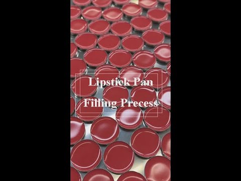 Lipstick Pan Filling Process