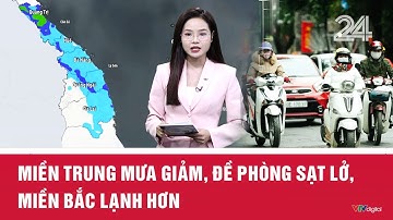 Thời tiết ngày 5/12: Miền Trung mưa giảm, đề phòng sạt lở, miền Bắc lạnh hơn | VTV24