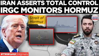 Irgc Patrols Hormuz Iranian Navy Defies Trumps Blockade Monitors Traffic With  Control