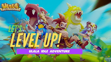 SO UNBELIEVABLE!! Tricks to level up fast!! Ulala Idle Adventure Gameplay