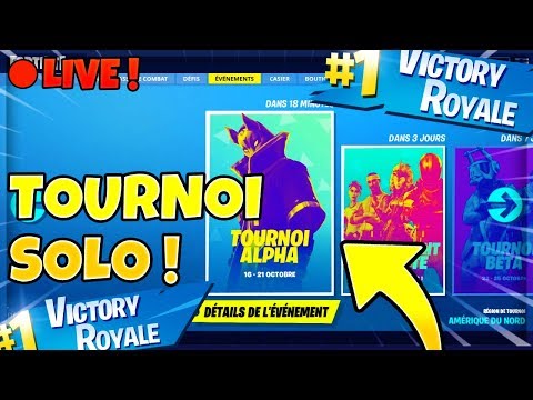 [LIVE/FORTNITE/FR] TOURNOI SOLO ALPHA / 3EME JOURNÉE ! - [LIVE/FORTNITE/FR] TOURNOI SOLO ALPHA / 3EME JOURNÉE !
