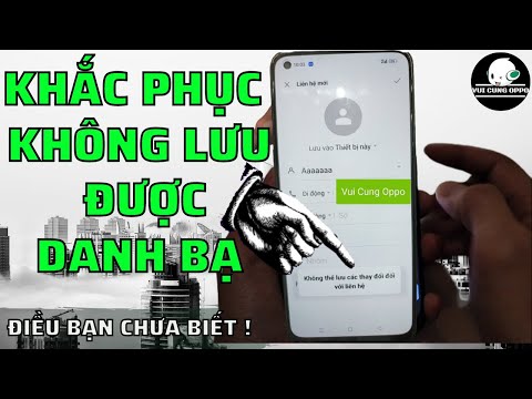 Khắc phục lỗi không lưu được danh bạ trên android 12 | Contacts cannot be saved