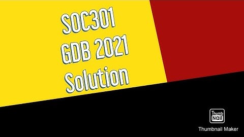 SOC301 || GDB Spring 2021 || Ideal Solution