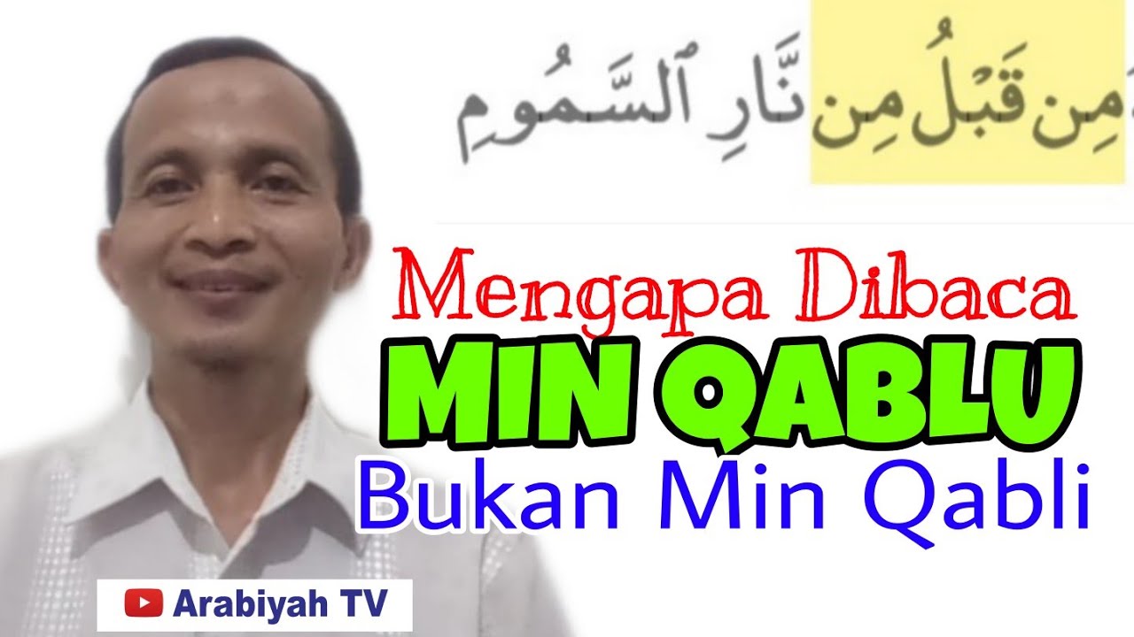 Mengapa Dibaca MIN QABLU, Bukan MIN QABLI? || Zharaf Majrur