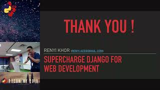 PyCon Malaysia 2019 - Supercharge Django Part 2