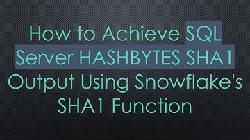 How to Achieve SQL Server HASHBYTES SHA1 Output Using Snowflake
