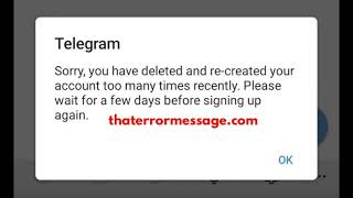 You have deleted and re-created your account too many times (Telegram)