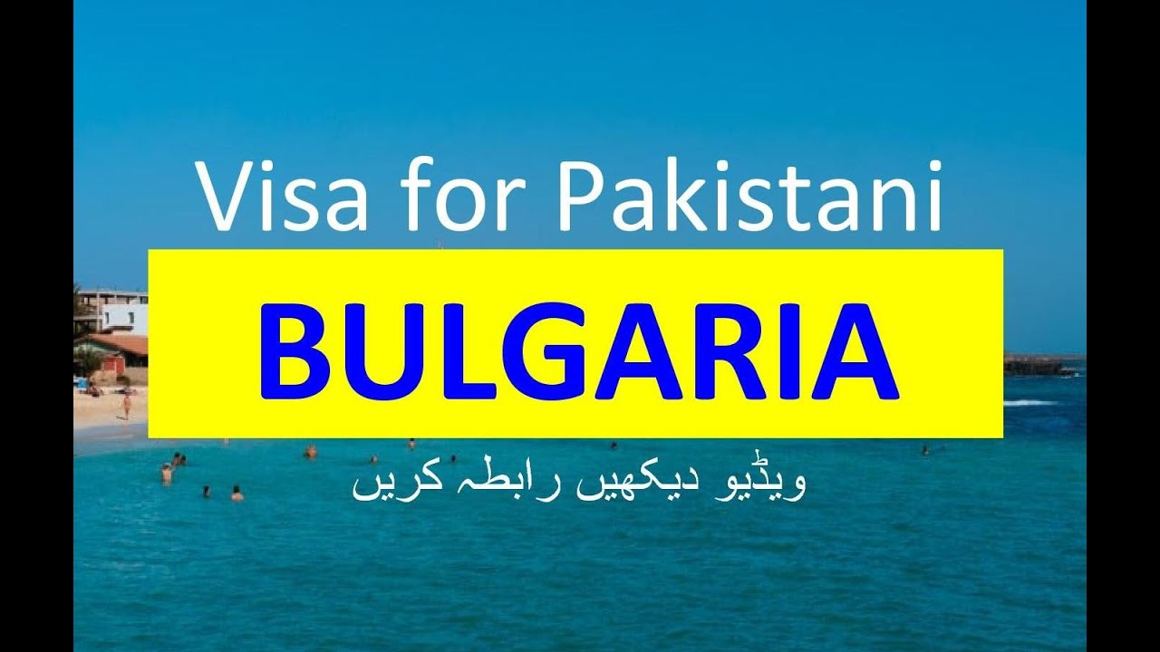 bulgaria visit visa fee for pakistani