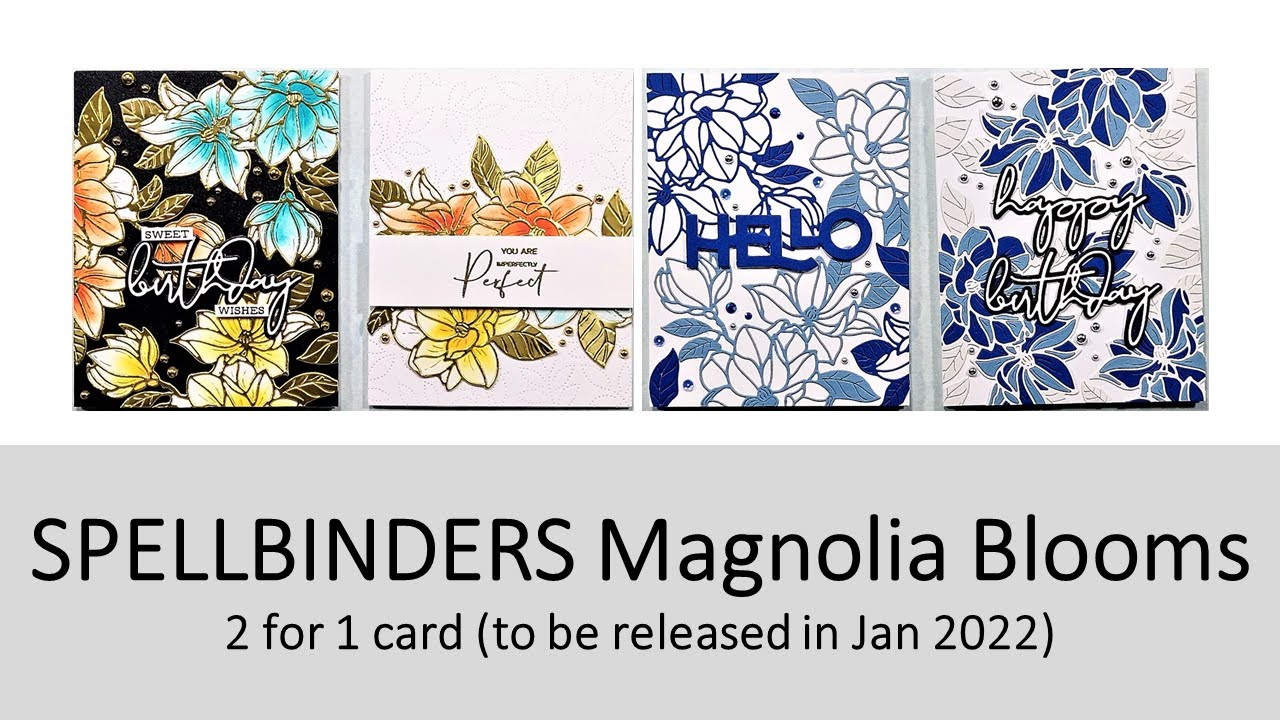 Spellbinders Magnolia Blooms | Die Cutting | Paper Piecing | 2 for 1 ...