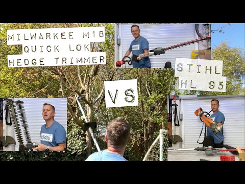 Milwaukee Pole Hedge Trimmer Quik-Lok M18 Vs Stihl HL95 Petrol Vs Electric.