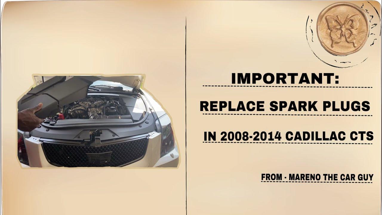 Replace spark plugs 2008-2014 Cadillac CTS 3.6L - YouTube