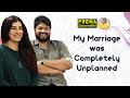 My marriage was completely unplanned- Archana & Jagadeesh- Prema The Journalist