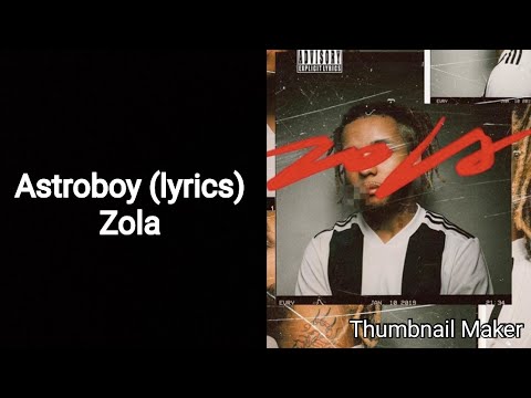 Zola - Astroboy (lyrics/paroles)