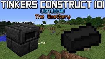 Tinkers Construct Tutorial (Version 2.5.3) - Ligitleeme - The Smeltery.