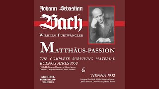 St. Matthew Passion, BWV 244 (Excerpts) : No. 15, Erkenne mich, mein Hüter (Live)