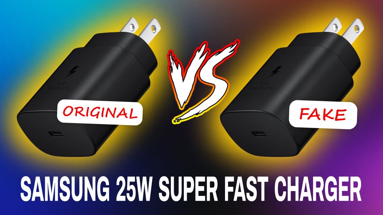 original-vs-fake-samsung-25w-super-fast-charger-youtube