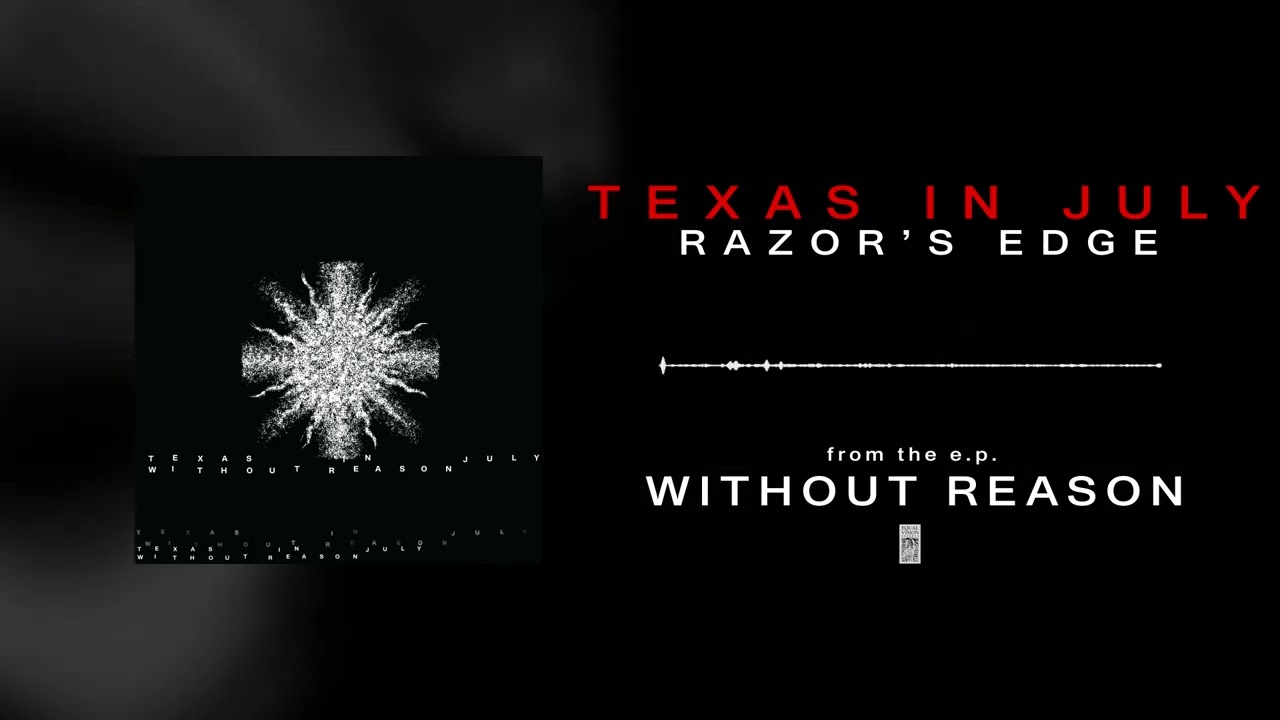 Texas In July - Razor's Edge - YouTube
