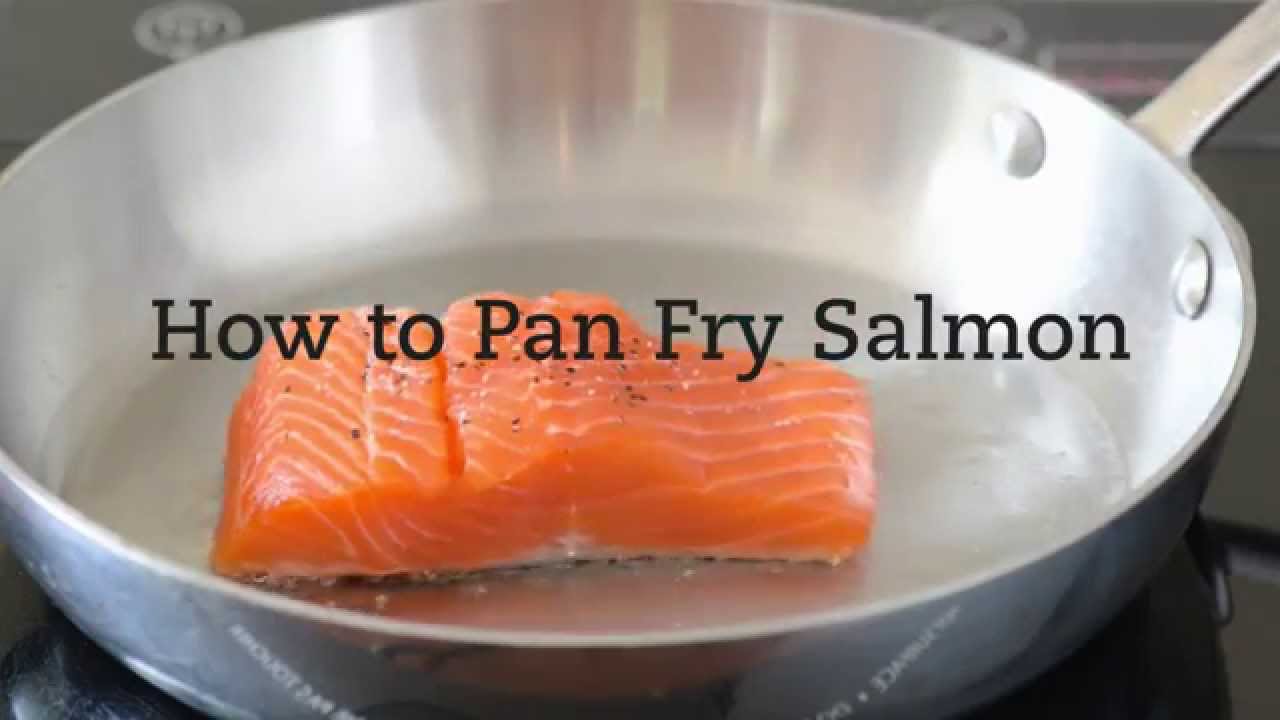 How To Pan Fry Salmon Youtube