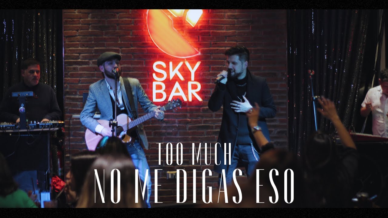 Too Much No Me Digas Eso Video Oficial YouTube too-much-no-me-digas-eso-video-oficial-youtube