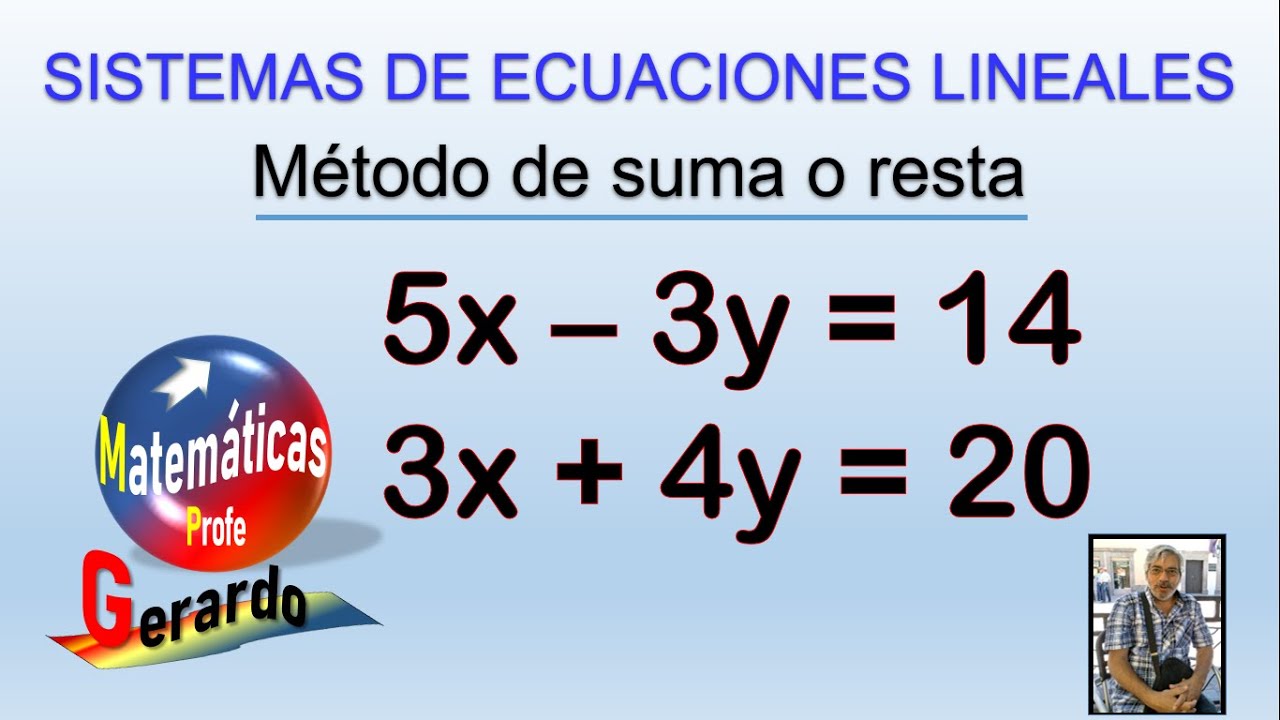 Sistemas de ecuaciones lineales por el método de suma o resta - YouTube
