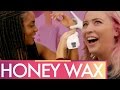 WAXING OUR BODIES?!  (Beauty Trippin)