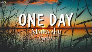 One Day /MATISYAHU //lyrics