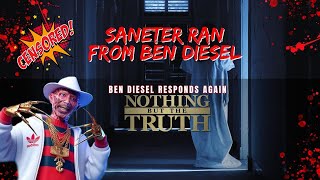 Saneter Ran From Ben Diesel/ Nicki Chanel Info