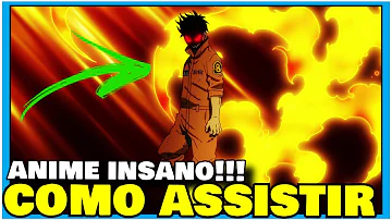 Onde posso assistir Fire Force?