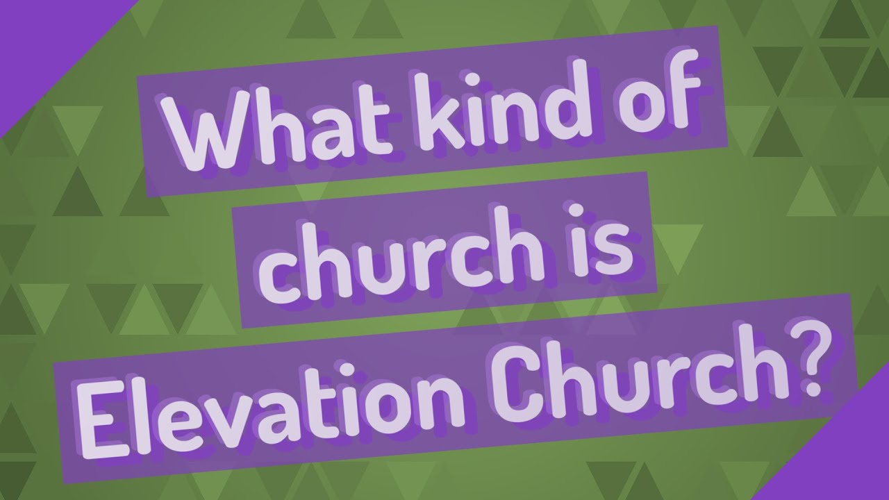 What kind of church is Elevation Church? - YouTube