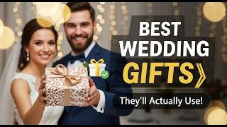 9 Unforgettable Wedding Gifts That Will Wow Any Couple (Best Unique Wedding Gift Ideas 2026)