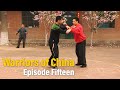 Warriors of china final episode yiquan