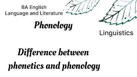 Phonology | Difference between phonetics and phonology | linguistics | kannur university 5th sem