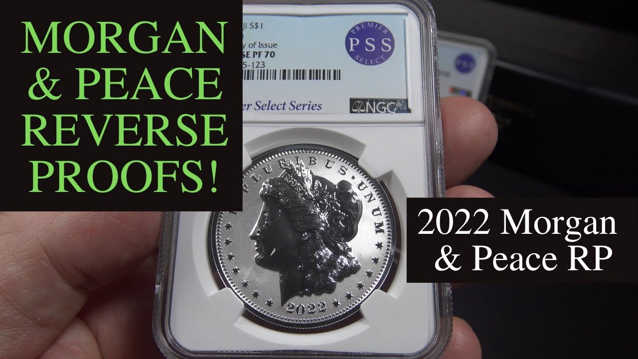 Morgan & Peace Reverse Proofs! (2022 Morgan & Peace Reverse PFs) - YouTube