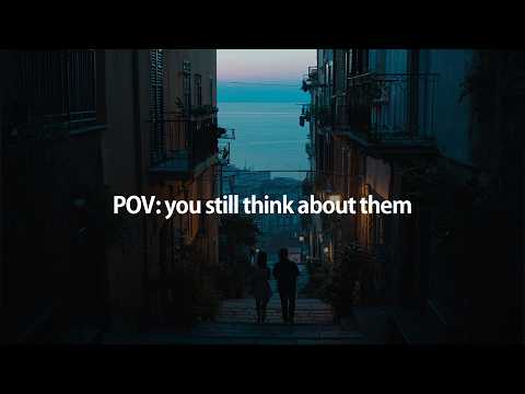 POV: it's 2AM and you're thinking about them again ~ Sad English songs playlist