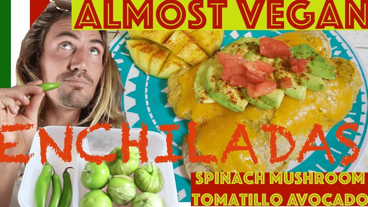 Almost Vegan Spinach Mushroom Enchiladas w/ Garlic Tomatillo Avocado Sauce