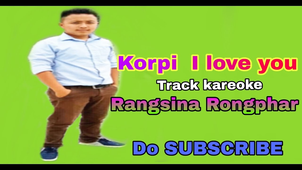 Korpi ilove you Kareoke Rangsina Rongphar