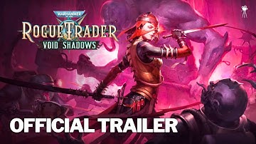 WARHAMMER 40,000: Rogue Trader Official Void Shadows DLC Teaser Trailer (2024) | HD