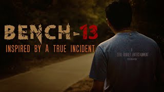 Bench -13 | Malayalam Short Film 2018 (with English subtitles)