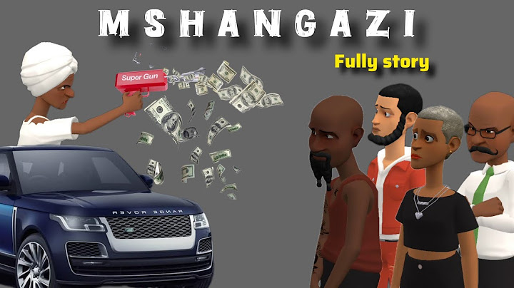 MSHANGAZI: |Fully Story|